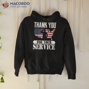 thank you for your service patriotic veterans day shirt hoodie