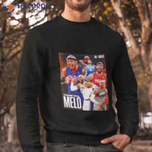 thank you melo nba 2023 shirt sweatshirt