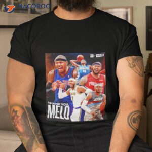 thank you melo nba 2023 shirt tshirt