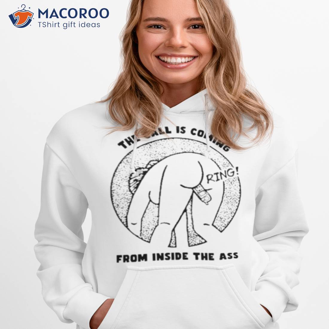 That Go Hard The Call Is Coming From Inside The Ass Ring Shirt That Go Hard The Call Is Coming From Inside The Ass Ring Shirt