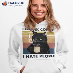 that s what i do i drink coffee i hate people and i know things cat lover gifts t shirt hoodie 1 1