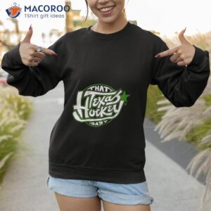 thats texas hockey baby shirt sweatshirt