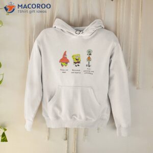 the 3 stages of growing up spongebob patrick squidward shirt hoodie