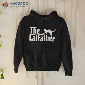 the catfather best cat dad ever daddy papa happy fathers day shirt hoodie