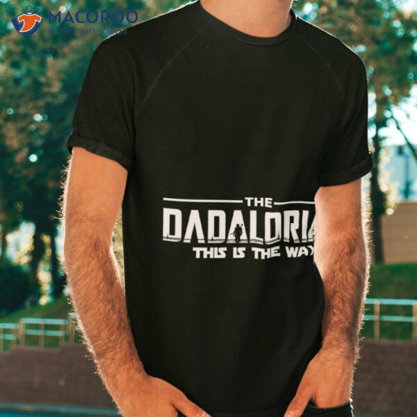 The Dadalorian Father’s Day 2023 This Is The Way Unisex T-Shirt