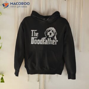 the doodfather tshirt goldendoodle dad fathers day shirt hoodie