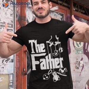 the father funny father s day t shirt for new dad first time dad unisex t shirt tshirt 1