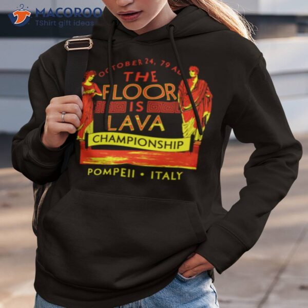 The Floor Is Lava Championship Shirt