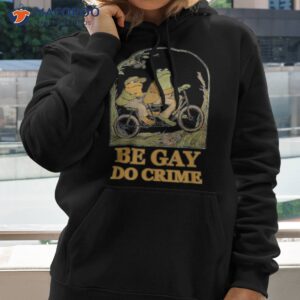 the frog and toad are gay do crime funny graphic shirt hoodie
