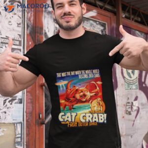 the giant cat crab from outer space shirt tshirt 1