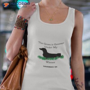 the grass is greener under my wiener savannah ga shirt tank top 4