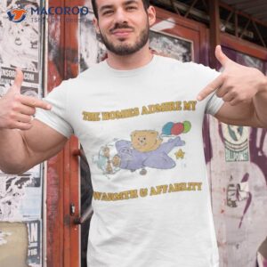 the homies admire my warmth affability shirt tshirt 1