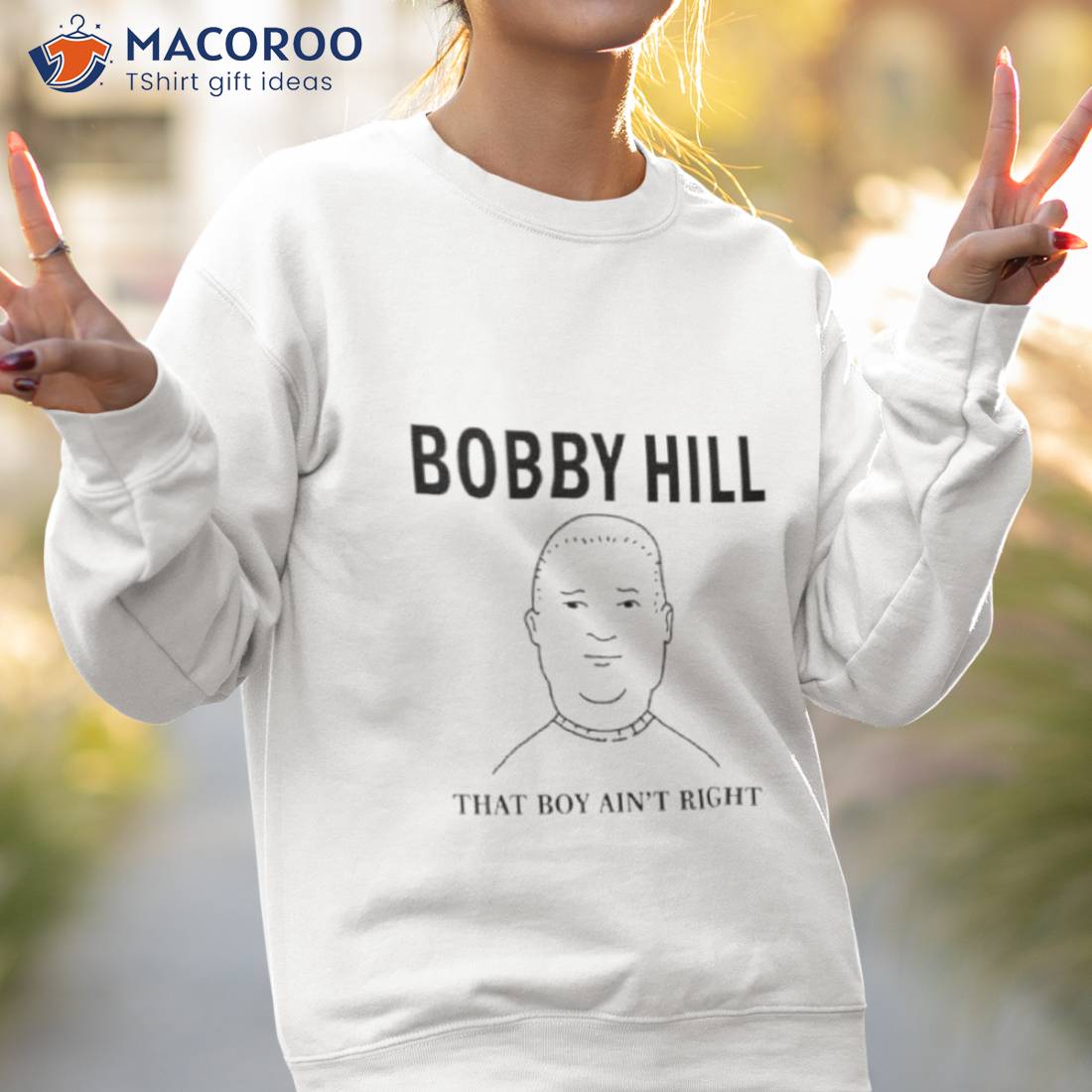 The King Bobby Hill That’s Boy Ain’t Righshirt The King Bobby Hill That’s Boy Ain’t Righshirt