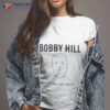 The King Bobby Hill That’s Boy Ain’t Righshirt