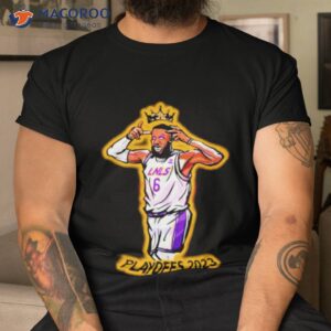 the king playoffs 2023 late night show lebron james lakers shirt tshirt