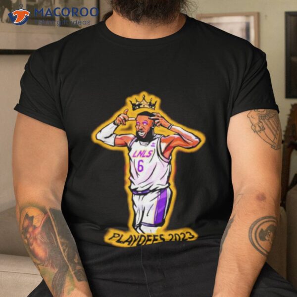 The King Playoffs 2023 Late Night Show Lebron James Lakers Shirt