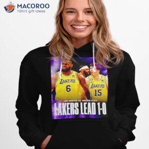 the lakers take game 1 over the warriors shirt hoodie 1