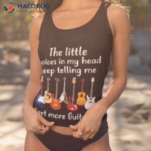 the little voices in my head keep telling me get more guitar t shirt tank top 1