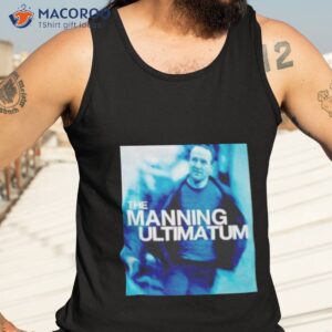the manning ultimatum shirt tank top 3