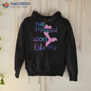 the mermaid looks like me funny kids shirt hoodie