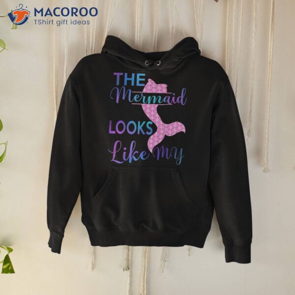 The Mermaid Looks Like Me Funny Kids Shirt