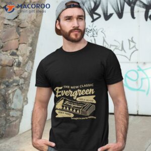 the new classic evergreen shirt tshirt 3