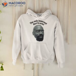 the only innocent hurricane shirt hoodie 1