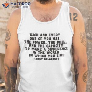 the power harry belafonte quote shirt tank top