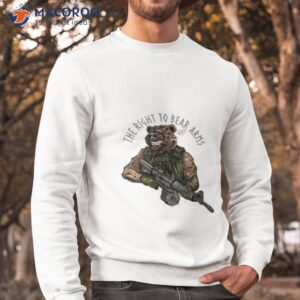 the right to bear arms gun shirt sweatshirt