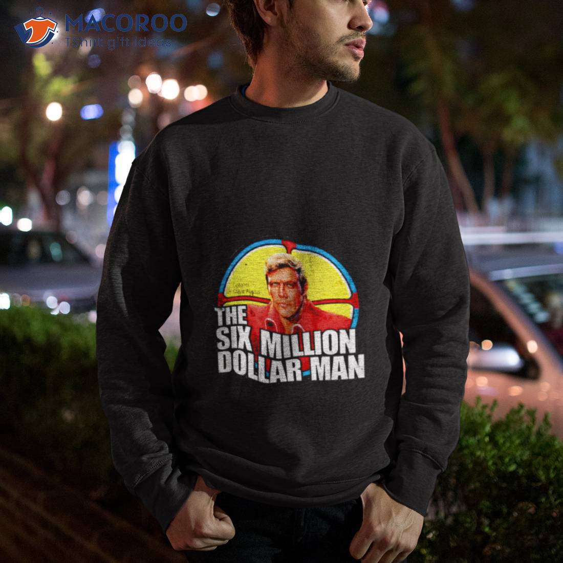 The Six Million Dollar Man Shirt The Six Million Dollar Man Shirt