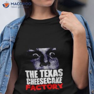 the texas cheesecake factory shirt tshirt