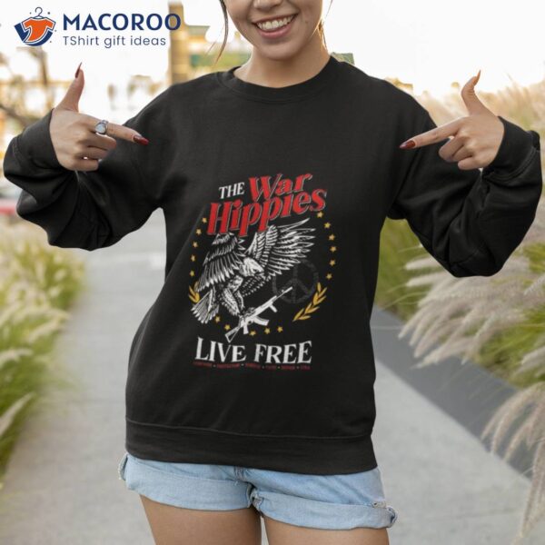The War Hippies Live Free Shirt