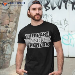 there are censored genders shirt tshirt 3