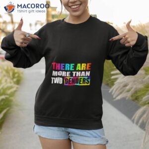 there are more than two genders lgbt shirt sweatshirt