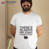There’s Always An Iowa Connection Shirt