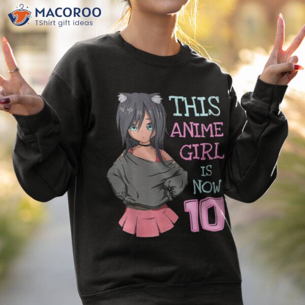 This Anime Girl Is Now 10 Years Old Birthday Kawaii Shirt