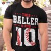 This Baller Is Now 10 Birthday Baseball Theme Bday Party Shirt