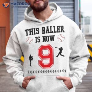 this baller is now 9 years old baseball 9th birthday boy shirt hoodie