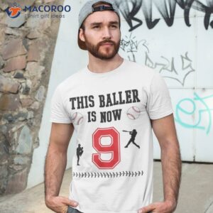 this baller is now 9 years old baseball 9th birthday boy shirt tshirt 3