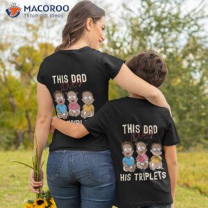 This Dad Loves His Triplets T-Shirt