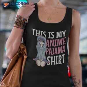 this is my anime pajama shirt pajamas for teen girls gift tank top 4