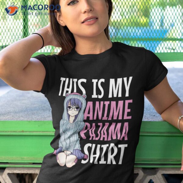 This Is My Anime Pajama Shirt – Pajamas For Teen Girls Gift