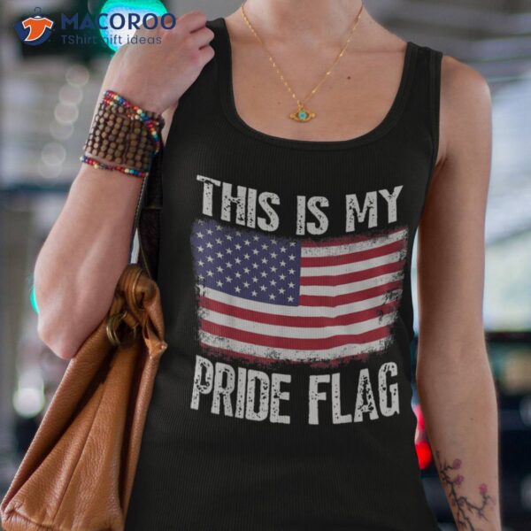 This Is My Pride Flag Usa American 4th Of July Patriotic Shirt