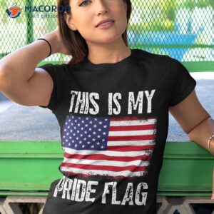 this is my pride flag usa american 4th of july patriotic shirt tshirt 1