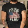 This Is My Pride Flag Usa American 4th Of July Patriotic Shirt