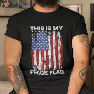 this is my pride flag usa american patriotic 4th of july shirt tshirt