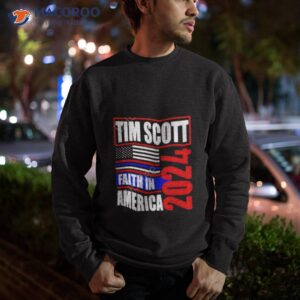 tim scott for president 2024 faith in american shirt sweatshirt