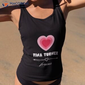 tina turner heart forever shirt tank top 2
