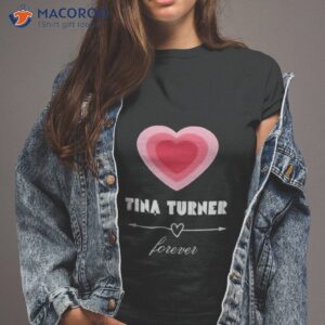 Tina Turner Heart Forever Shirt