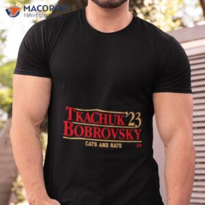 tkachuk bobrovsky 23 cats and rats shirt tshirt